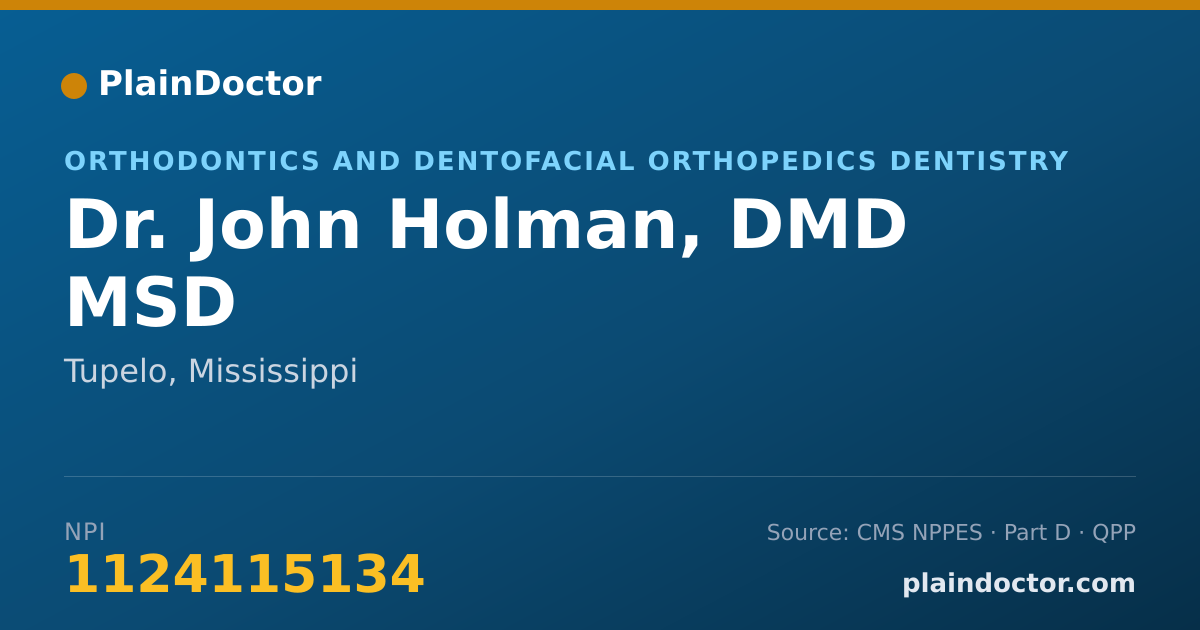 Shareable card for John Holman, DMD MSD - Orthodontics and Dentofacial Orthopedics Dentistry, Tupelo, MS