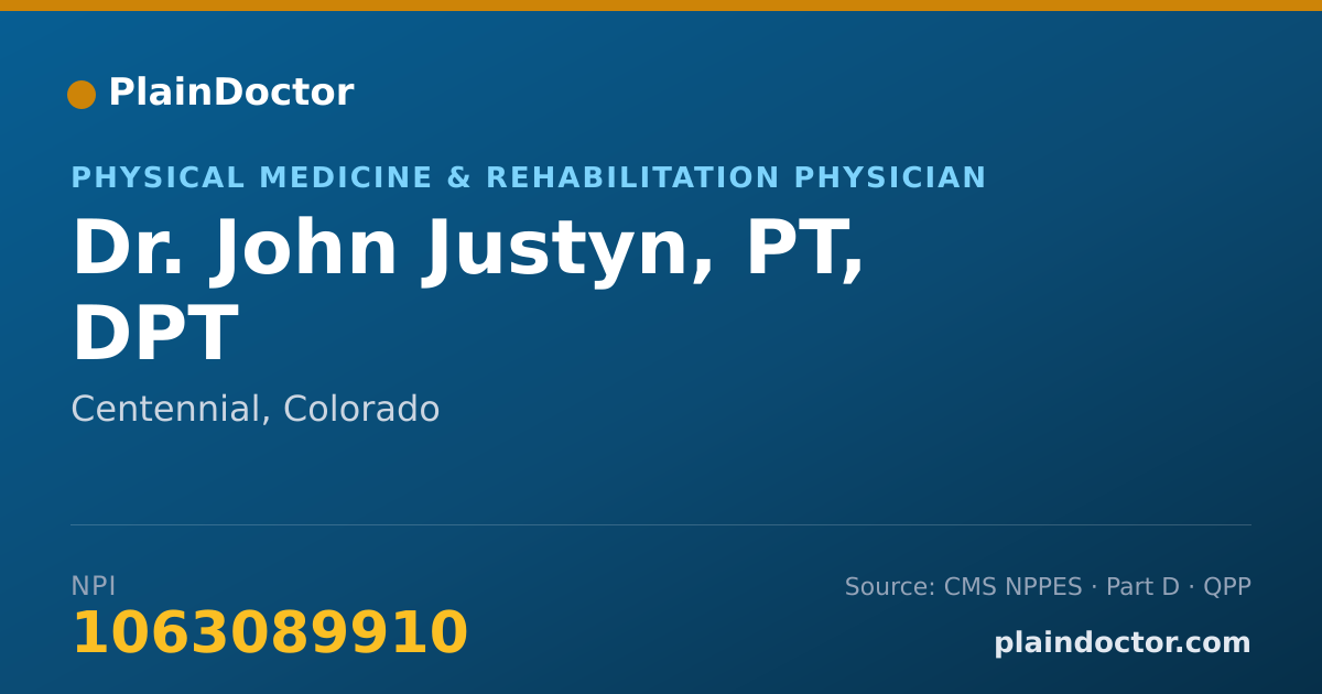 Shareable card for John Justyn, PT, DPT - Physical Medicine & Rehabilitation Physician, Centennial, CO