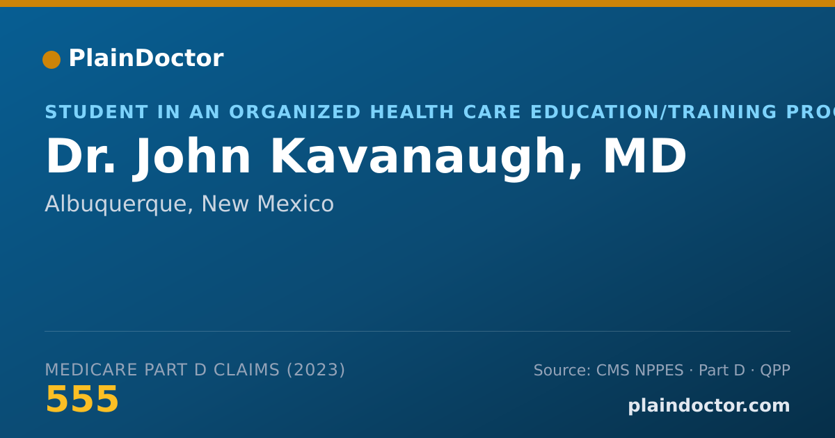 Shareable card for John Kavanaugh, MD - Student in an Organized Health Care Education/Training Program, Albuquerque, NM