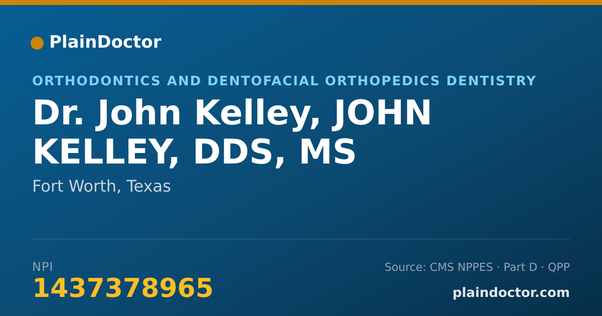 Shareable card for John Kelley, JOHN KELLEY, DDS, MS - Orthodontics and Dentofacial Orthopedics Dentistry, Fort Worth, TX