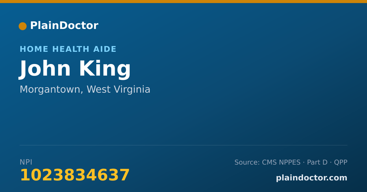 Shareable card for John King - Home Health Aide, Morgantown, WV
