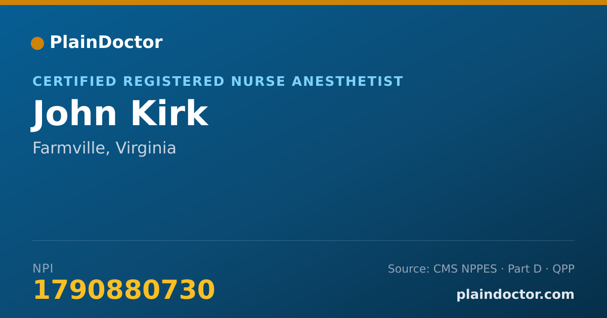 Shareable card for John Kirk - Certified Registered Nurse Anesthetist, Farmville, VA
