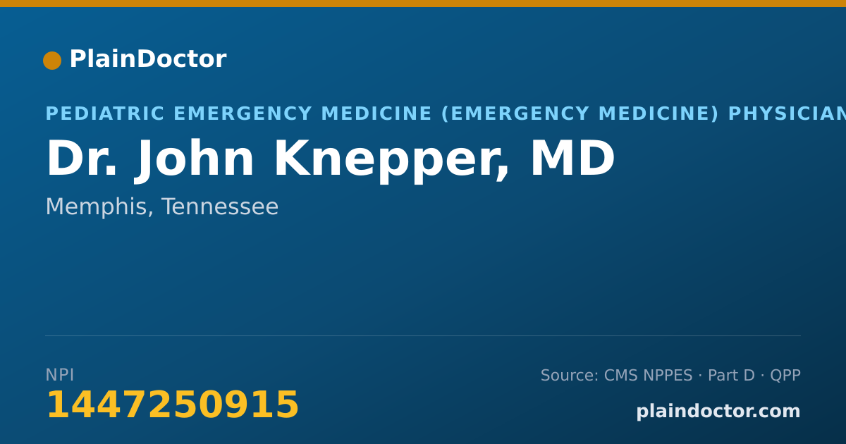 Shareable card for John Knepper, MD - Pediatric Emergency Medicine (Emergency Medicine) Physician, Memphis, TN