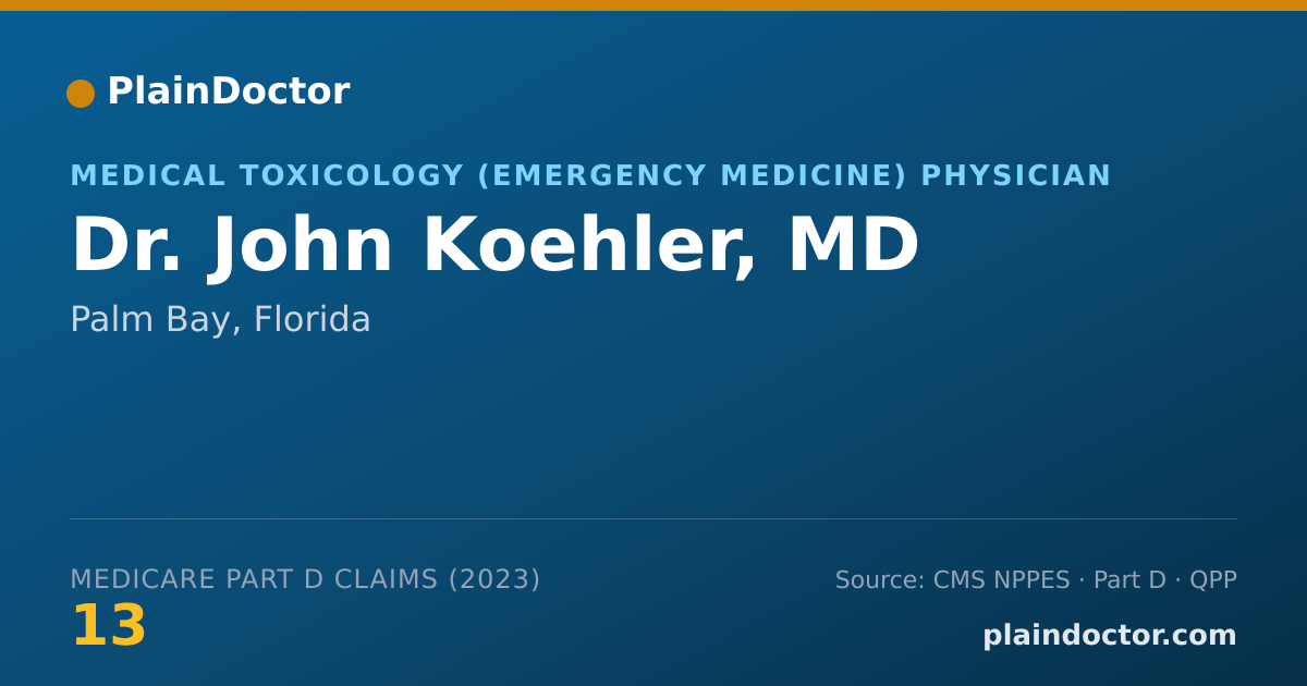 Shareable card for John Koehler, MD - Medical Toxicology (Emergency Medicine) Physician, Palm Bay, FL
