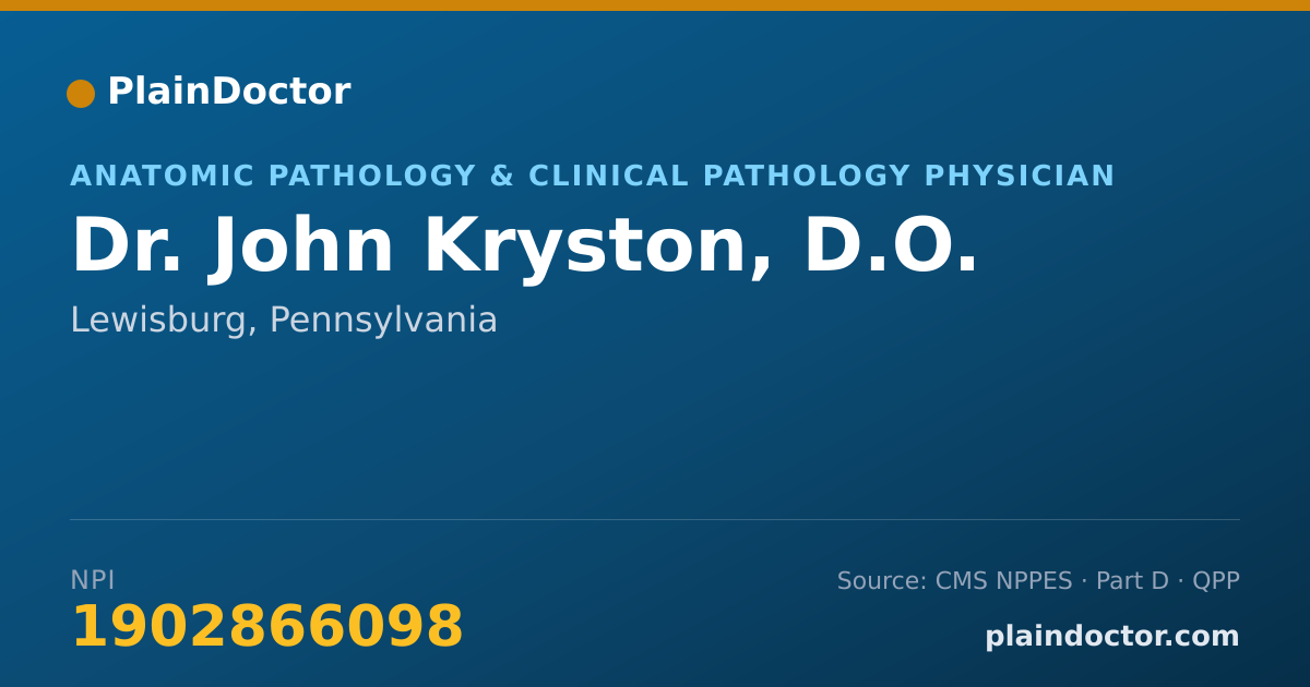 Shareable card for John Kryston, D.O. - Anatomic Pathology & Clinical Pathology Physician, Lewisburg, PA
