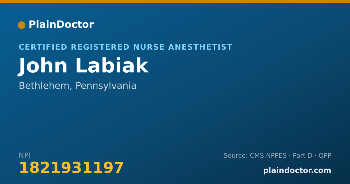 Shareable card for John Labiak - Certified Registered Nurse Anesthetist, Bethlehem, PA