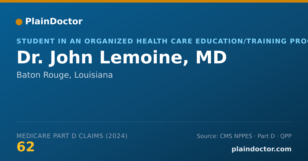Shareable card for John Lemoine, MD - Student in an Organized Health Care Education/Training Program, Baton Rouge, LA
