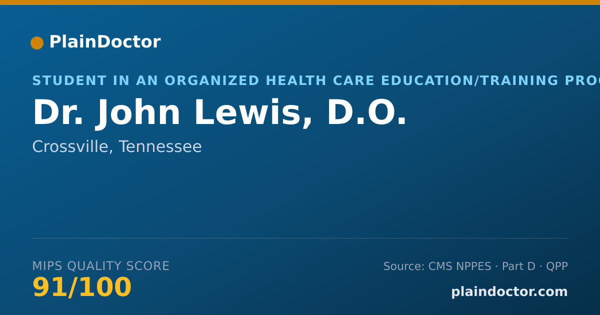 Shareable card for John Lewis, D.O. - Student in an Organized Health Care Education/Training Program, Crossville, TN