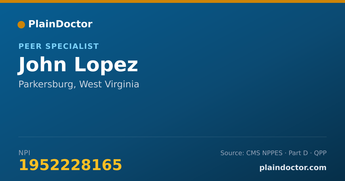Shareable card for John Lopez - Peer Specialist, Parkersburg, WV