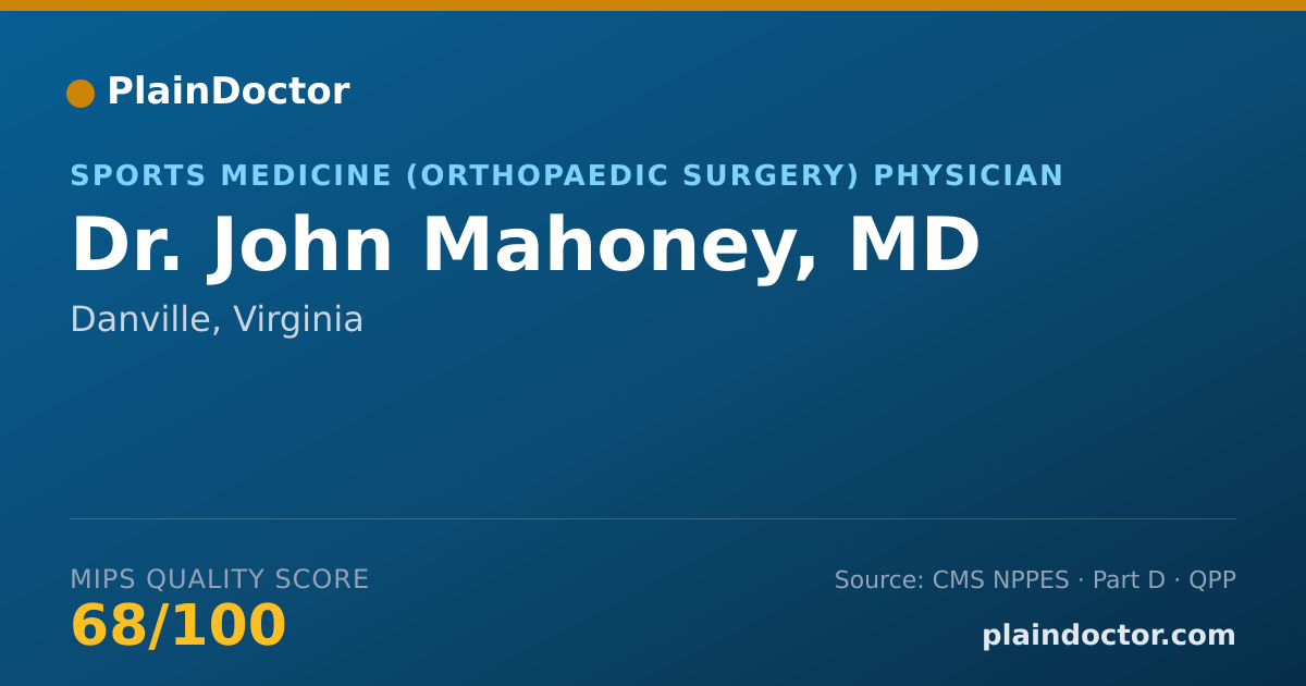 Shareable card for John Mahoney, MD - Sports Medicine (Orthopaedic Surgery) Physician, Danville, VA