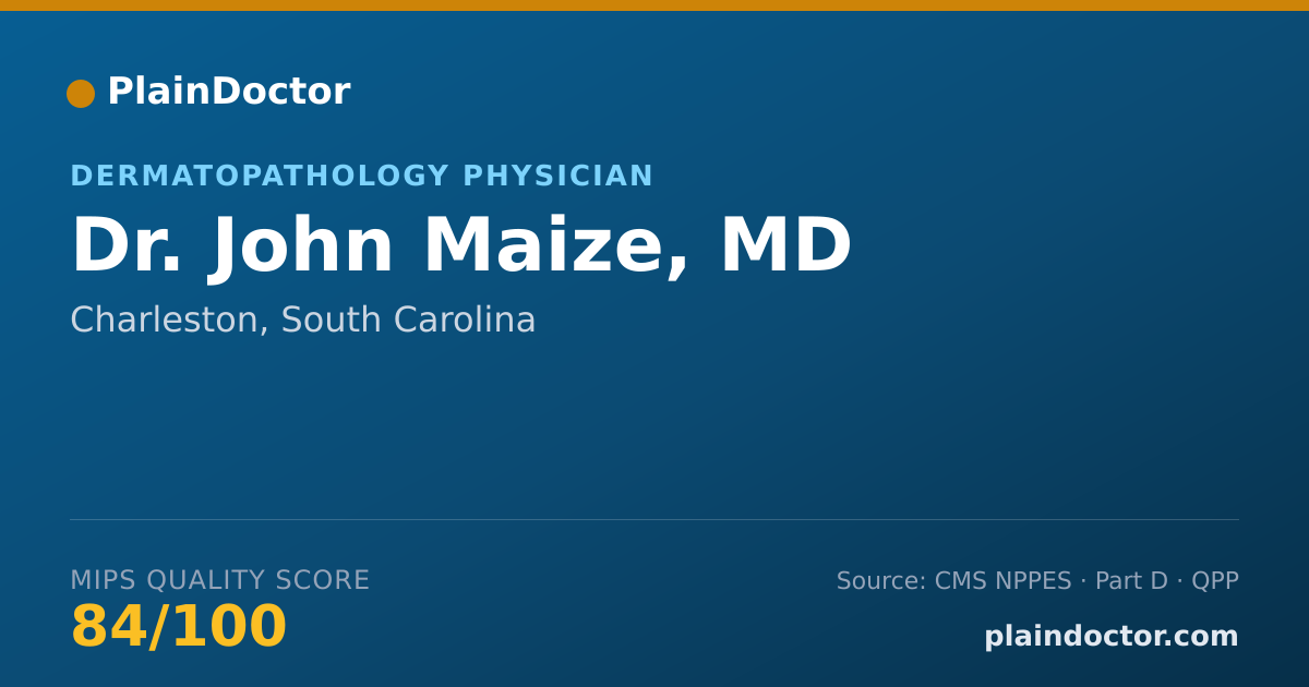 Shareable card for John Maize, MD - Dermatopathology Physician, Charleston, SC
