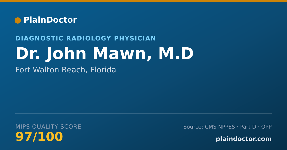 Shareable card for John Mawn, M.D - Diagnostic Radiology Physician, Fort Walton Beach, FL
