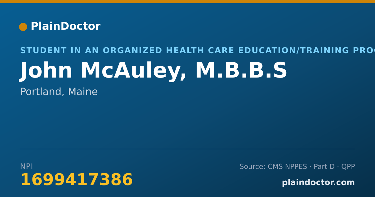Shareable card for John McAuley, M.B.B.S - Student in an Organized Health Care Education/Training Program, Portland, ME