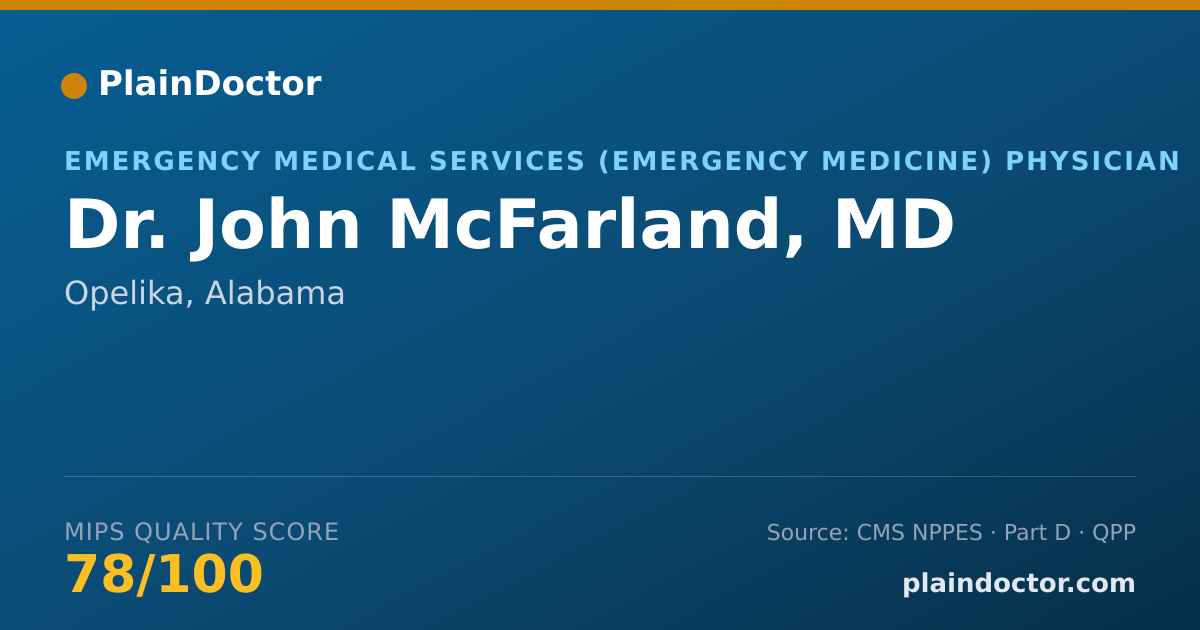 Shareable card for John McFarland, MD - Emergency Medical Services (Emergency Medicine) Physician, Opelika, AL