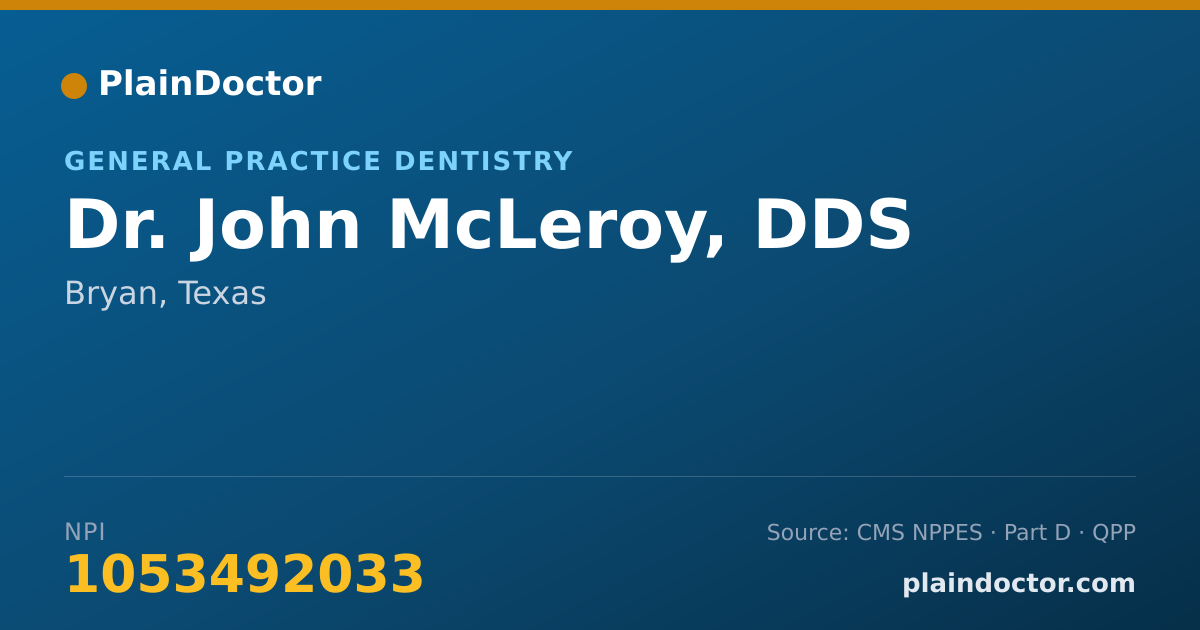 Shareable card for John McLeroy, DDS - General Practice Dentistry, Bryan, TX