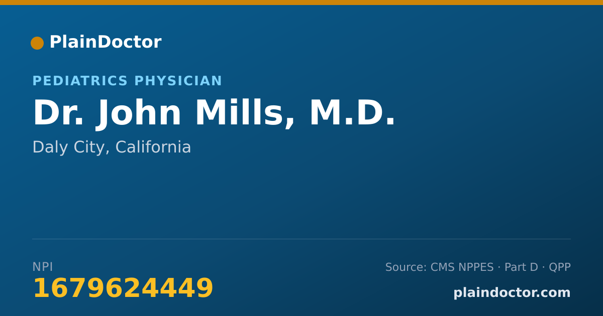 Shareable card for John Mills, M.D. - Pediatrics Physician, Daly City, CA