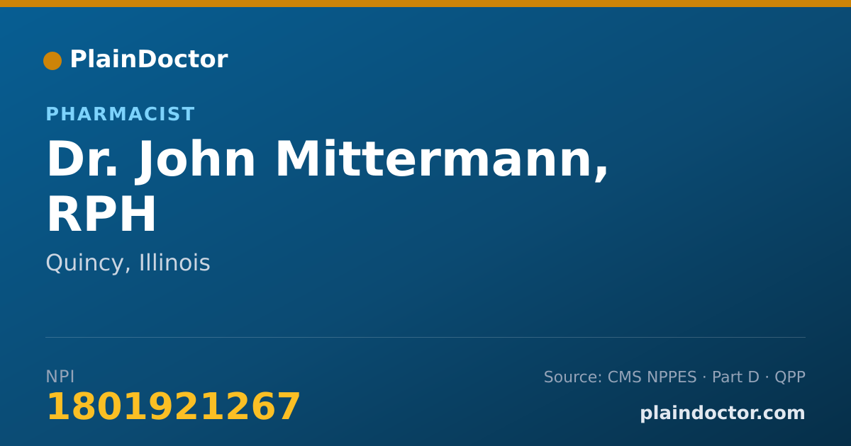 Shareable card for John Mittermann, RPH - Pharmacist, Quincy, IL