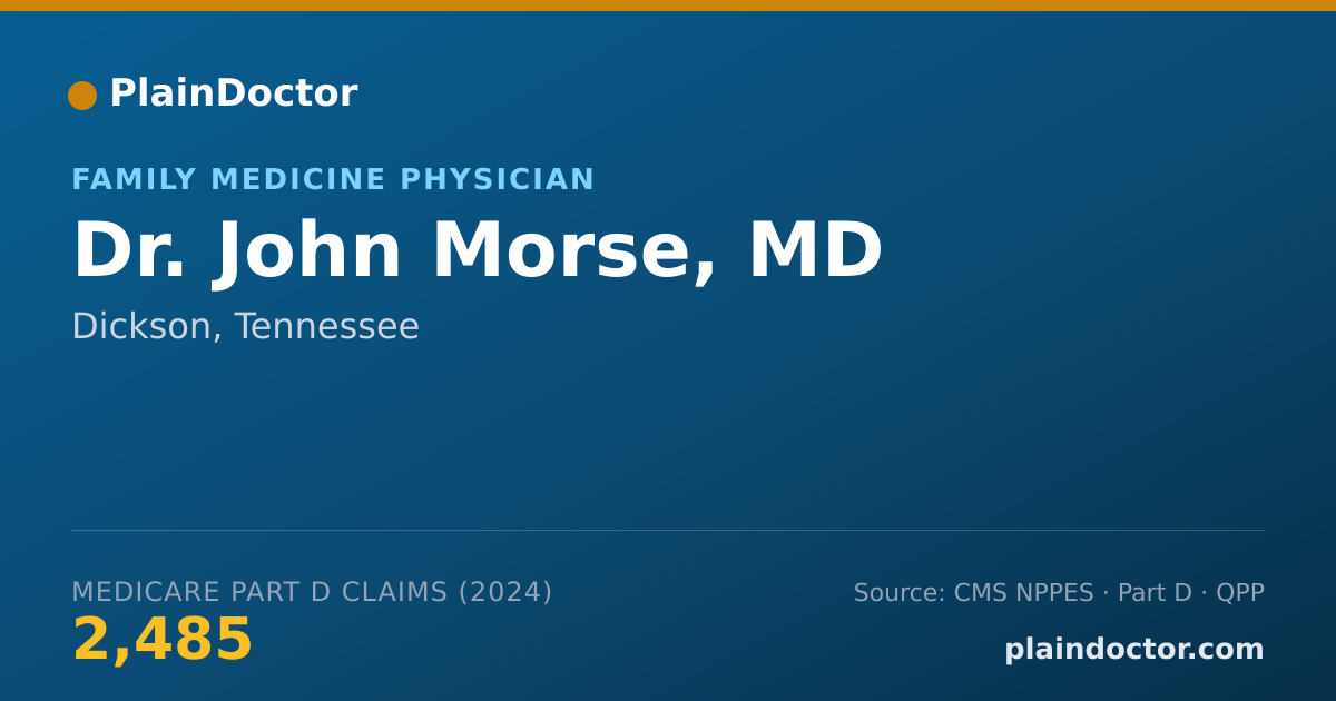 Shareable card for John Morse, MD - Family Medicine Physician, Dickson, TN