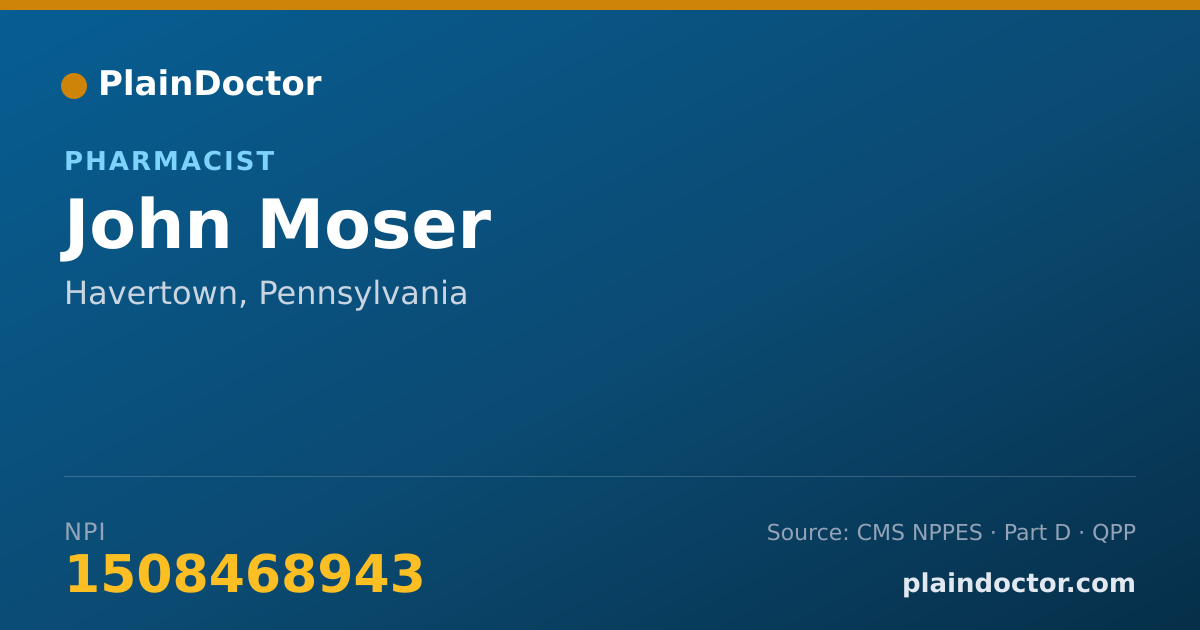 Shareable card for John Moser - Pharmacist, Havertown, PA