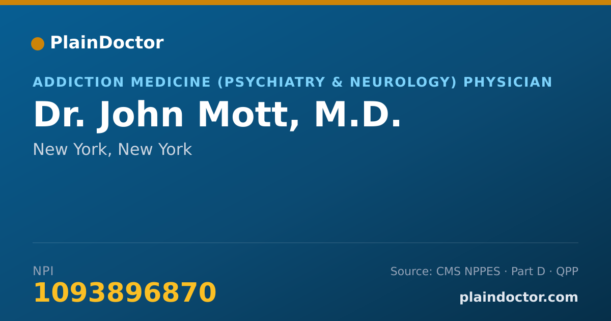 Shareable card for John Mott, M.D. - Addiction Medicine (Psychiatry & Neurology) Physician, New York, NY