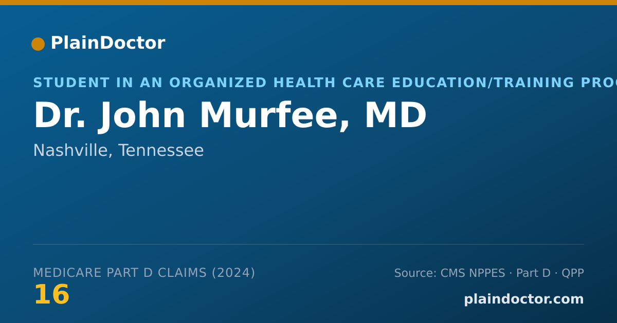 Shareable card for John Murfee, MD - Student in an Organized Health Care Education/Training Program, Nashville, TN