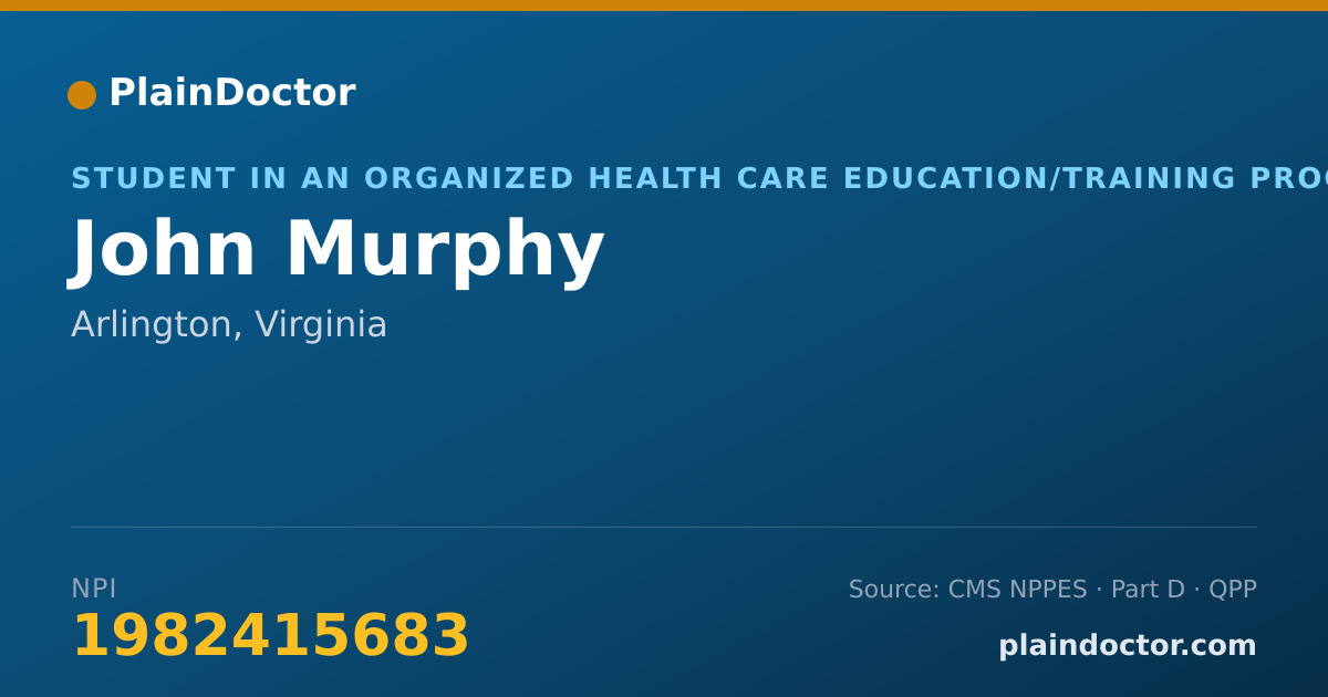 Shareable card for John Murphy - Student in an Organized Health Care Education/Training Program, Arlington, VA
