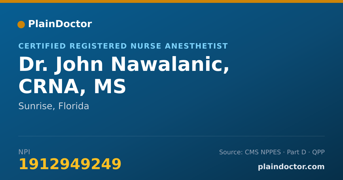 Shareable card for John Nawalanic, CRNA, MS - Certified Registered Nurse Anesthetist, Sunrise, FL