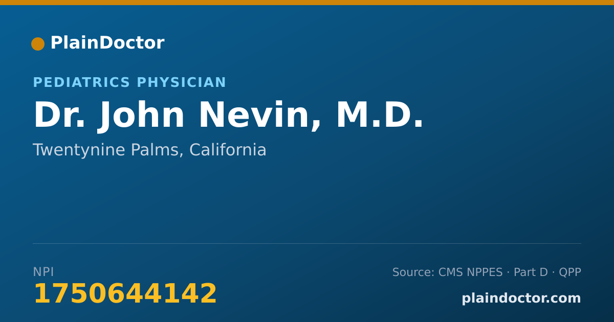 Shareable card for John Nevin, M.D. - Pediatrics Physician, Twentynine Palms, CA