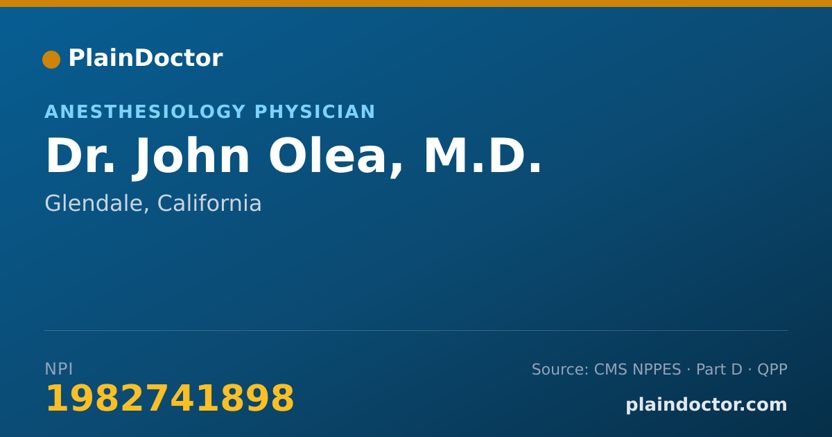 Shareable card for John Olea, M.D. - Anesthesiology Physician, Glendale, CA