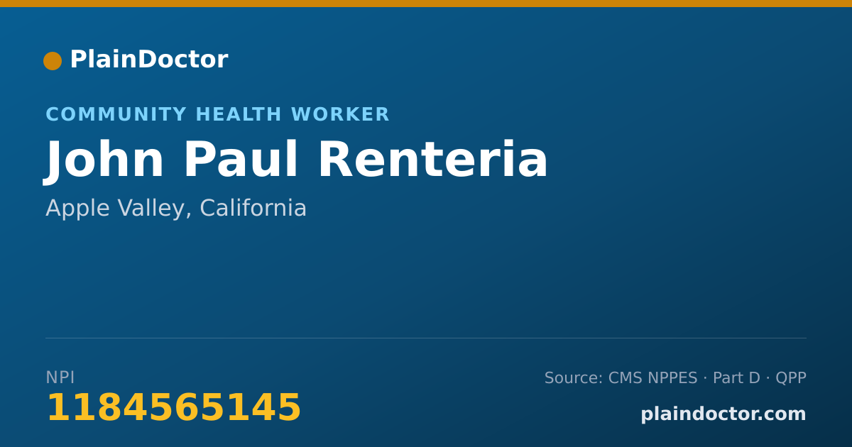 Shareable card for John Paul Renteria - Community Health Worker, Apple Valley, CA