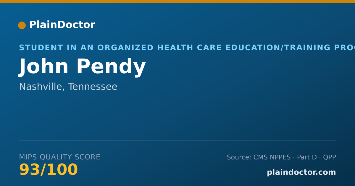 Shareable card for John Pendy - Student in an Organized Health Care Education/Training Program, Nashville, TN