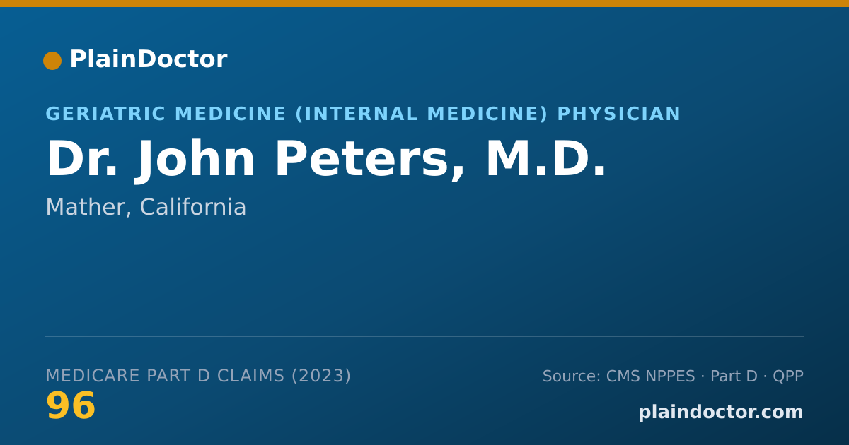 Shareable card for John Peters, M.D. - Geriatric Medicine (Internal Medicine) Physician, Mather, CA