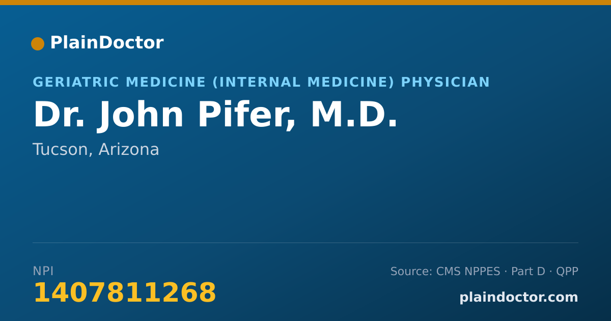 Shareable card for John Pifer, M.D. - Geriatric Medicine (Internal Medicine) Physician, Tucson, AZ