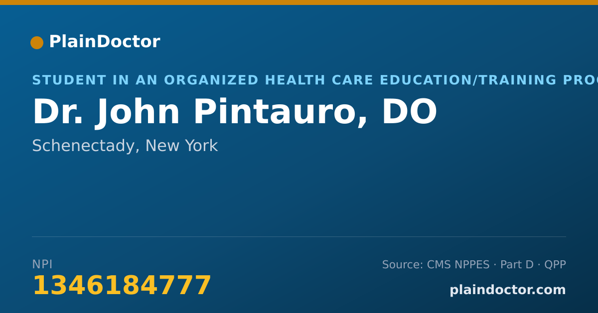 Shareable card for John Pintauro, DO - Student in an Organized Health Care Education/Training Program, Schenectady, NY