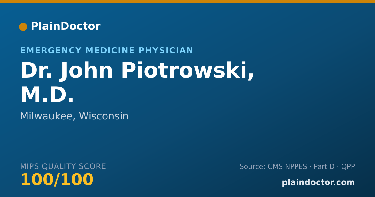 Shareable card for John Piotrowski, M.D. - Emergency Medicine Physician, Milwaukee, WI
