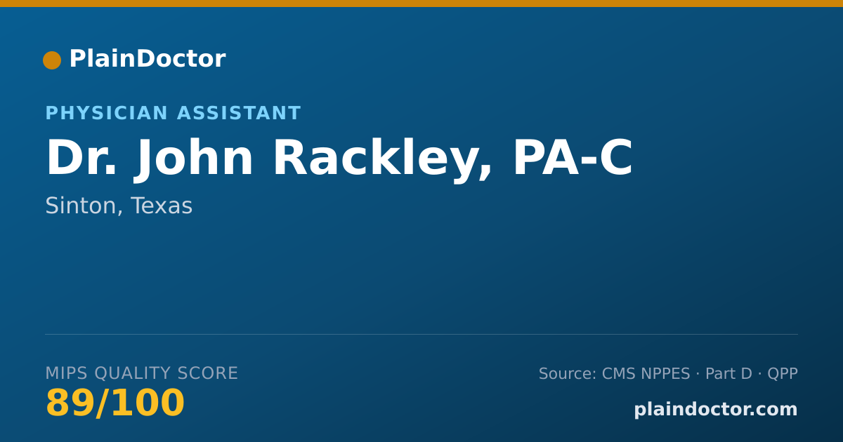 Shareable card for John Rackley, PA-C - Physician Assistant, Sinton, TX