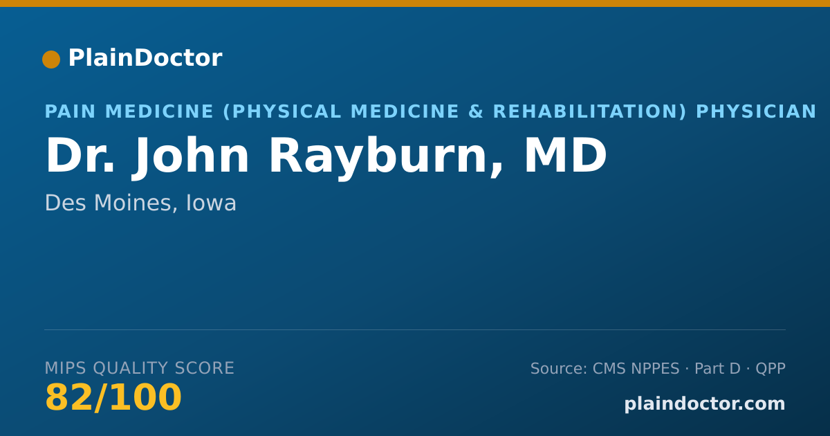 Shareable card for John Rayburn, MD - Pain Medicine (Physical Medicine & Rehabilitation) Physician, Des Moines, IA