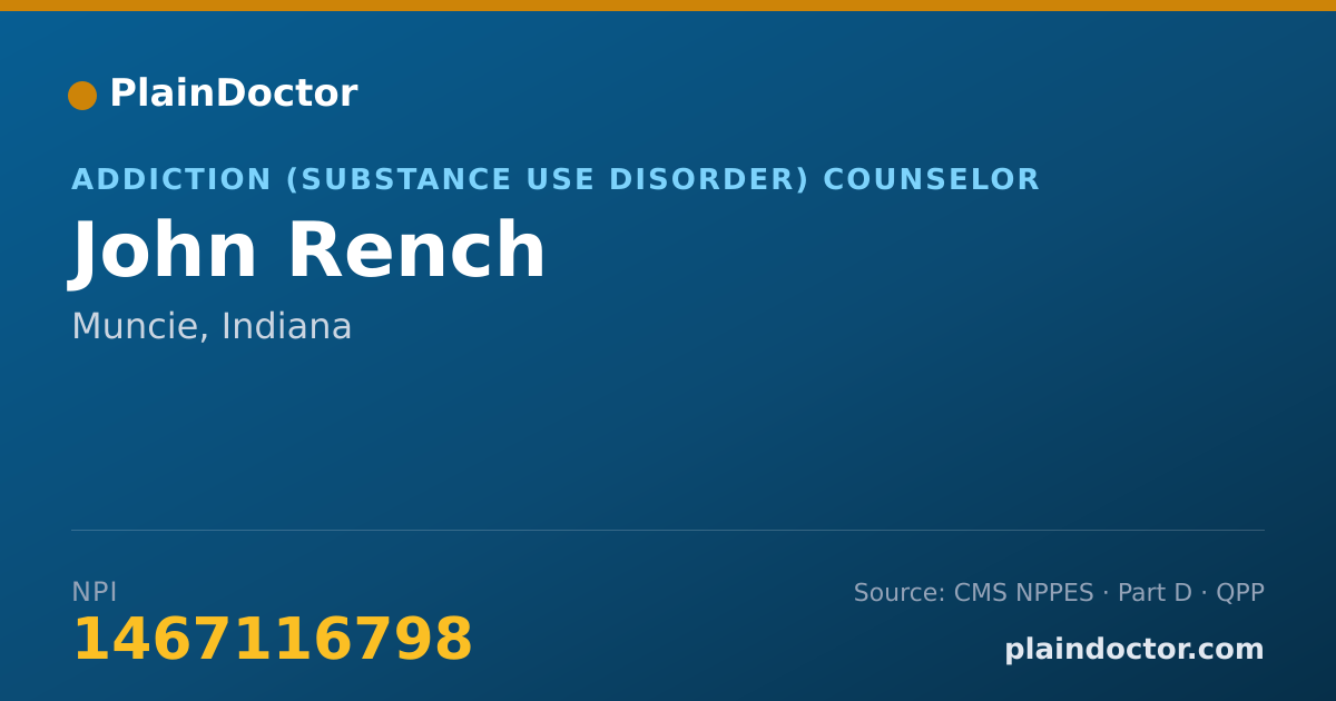 Shareable card for John Rench - Addiction (Substance Use Disorder) Counselor, Muncie, IN