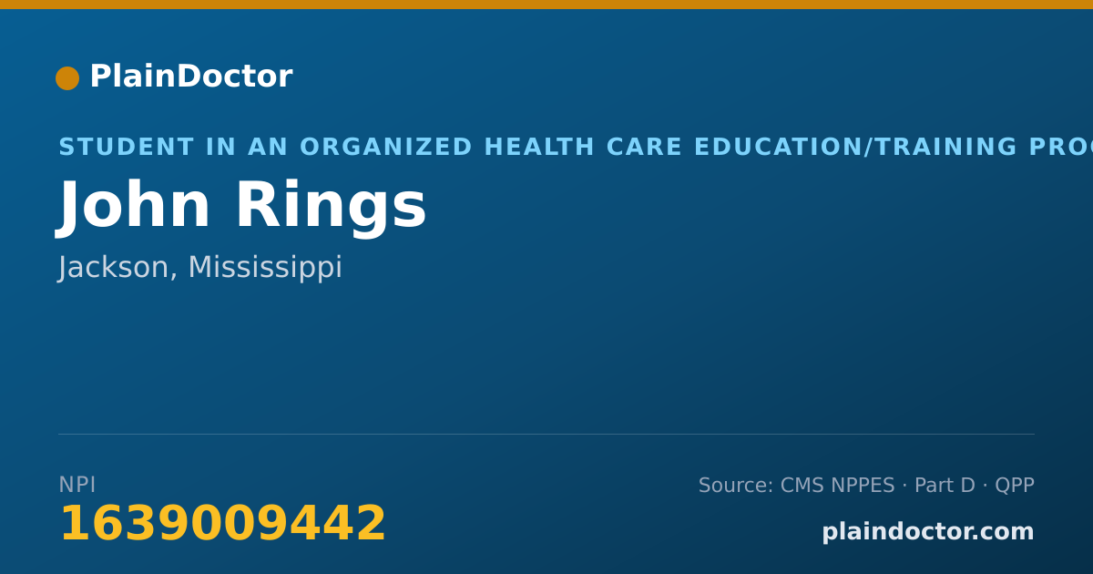 Shareable card for John Rings - Student in an Organized Health Care Education/Training Program, Jackson, MS