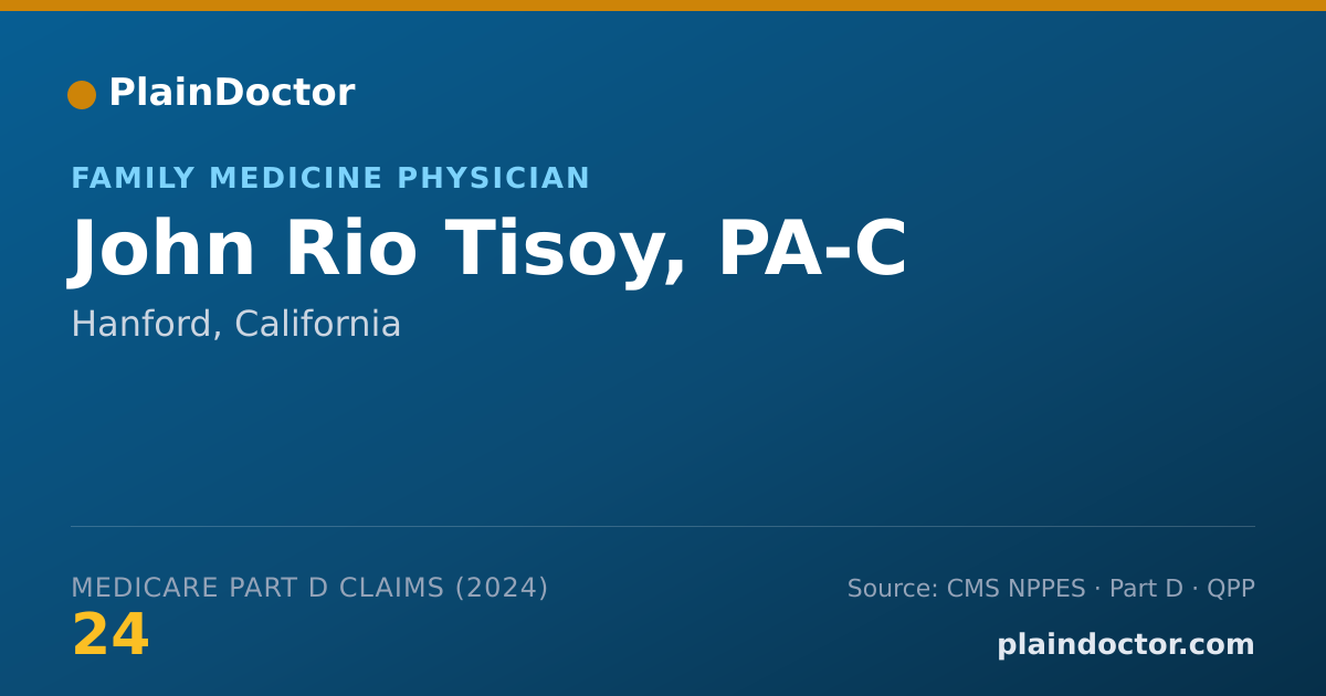 Shareable card for John Rio Tisoy, PA-C - Family Medicine Physician, Hanford, CA