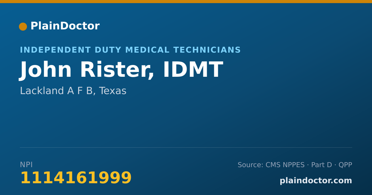 Shareable card for John Rister, IDMT - Independent Duty Medical Technicians, Lackland A F B, TX
