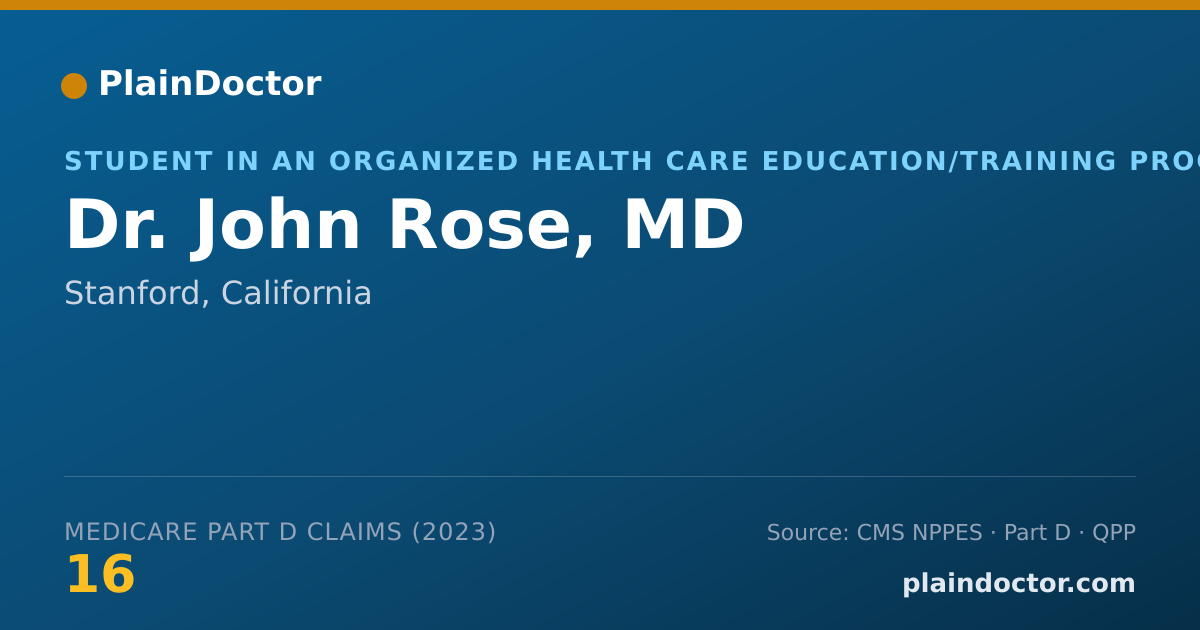 Shareable card for John Rose, MD - Student in an Organized Health Care Education/Training Program, Stanford, CA