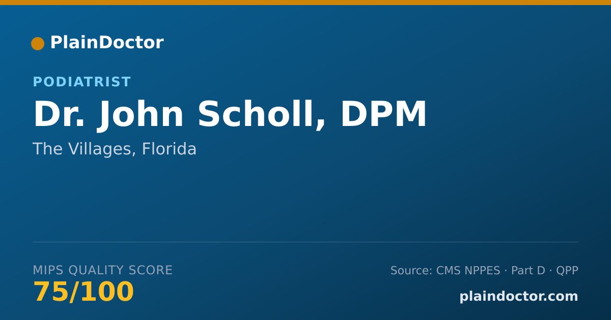 Shareable card for John Scholl, DPM - Podiatrist, The Villages, FL