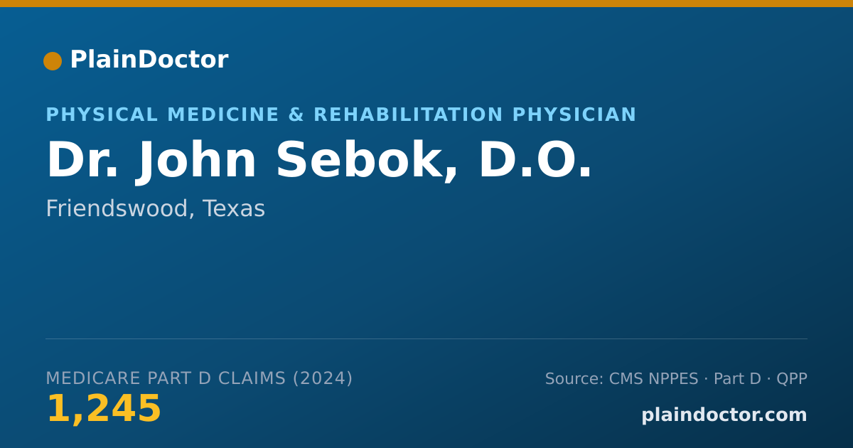 Shareable card for John Sebok, D.O. - Physical Medicine & Rehabilitation Physician, Friendswood, TX