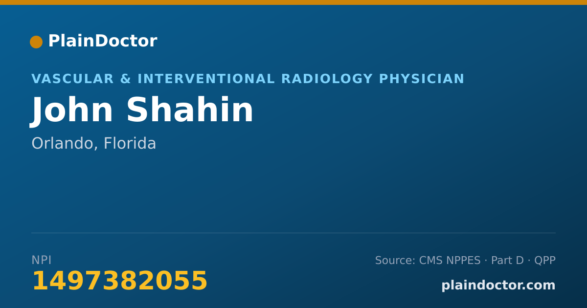 Shareable card for John Shahin - Vascular & Interventional Radiology Physician, Orlando, FL