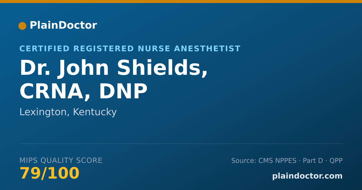 Shareable card for John Shields, CRNA, DNP - Certified Registered Nurse Anesthetist, Lexington, KY
