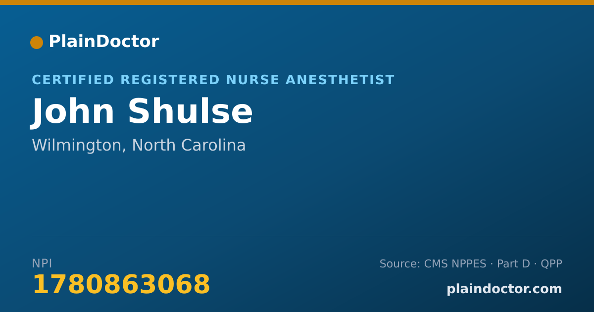 Shareable card for John Shulse - Certified Registered Nurse Anesthetist, Wilmington, NC