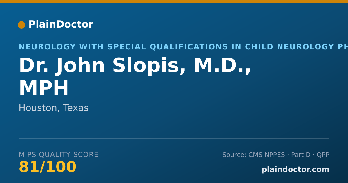 Shareable card for John Slopis, M.D., MPH - Neurology with Special Qualifications in Child Neurology Physician, Houston, TX