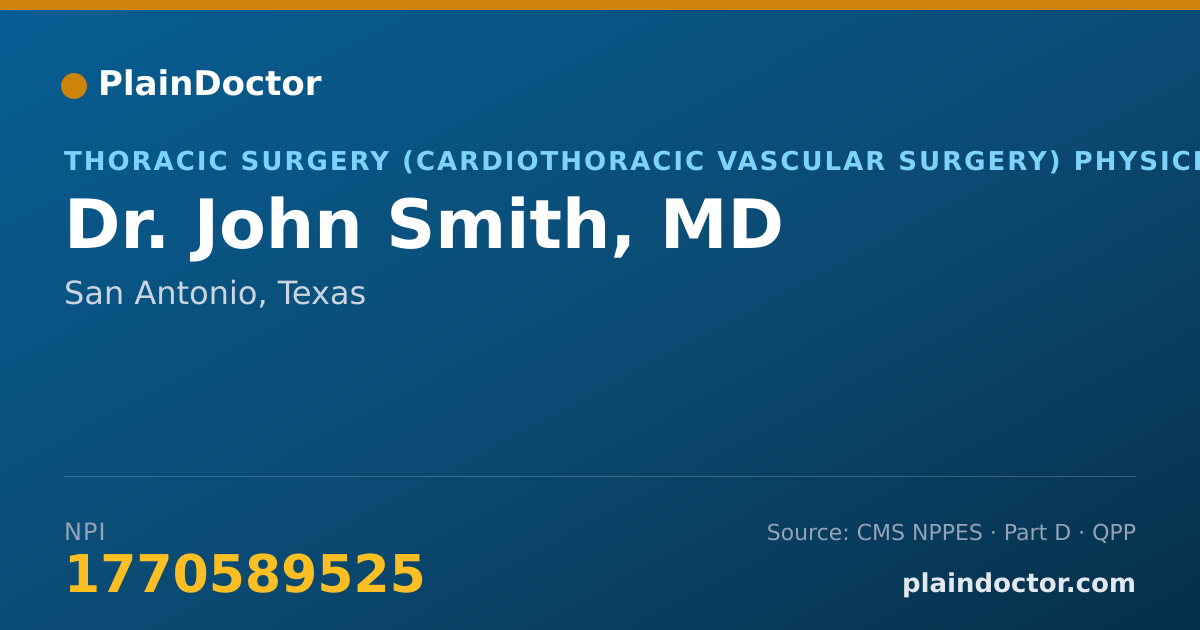 Shareable card for John Smith, MD - Thoracic Surgery (Cardiothoracic Vascular Surgery) Physician, San Antonio, TX