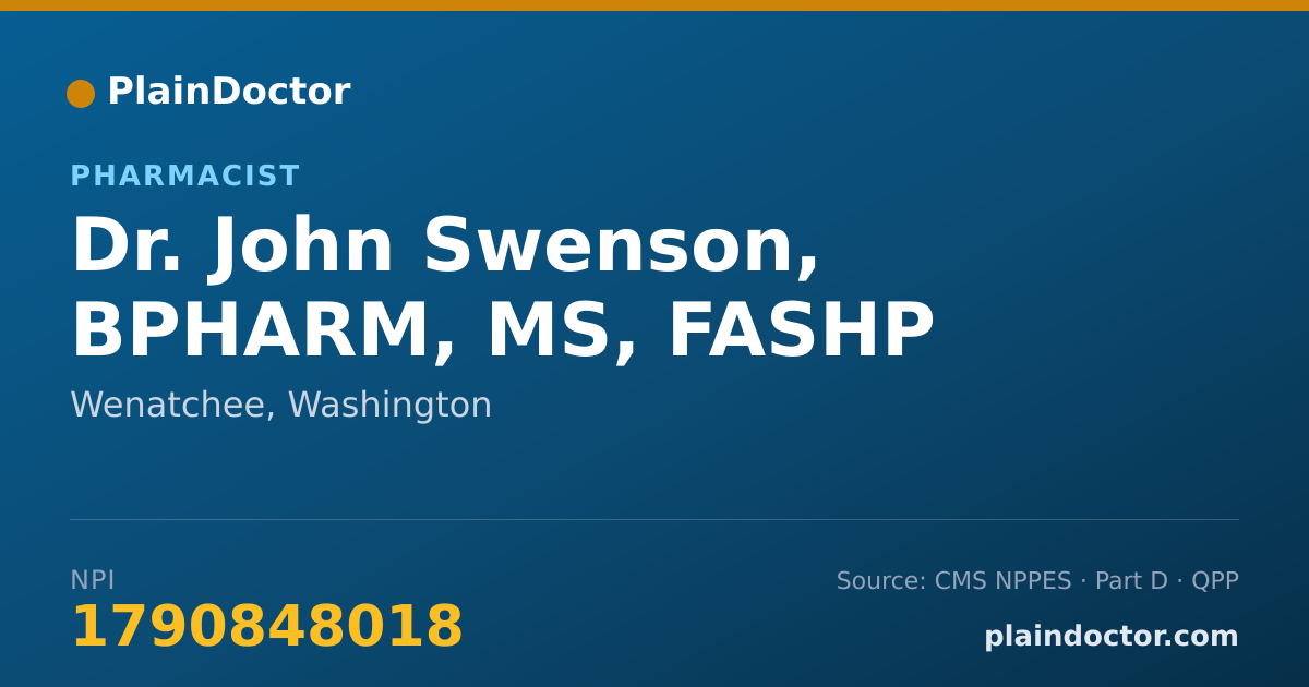 Shareable card for John Swenson, BPHARM, MS, FASHP - Pharmacist, Wenatchee, WA